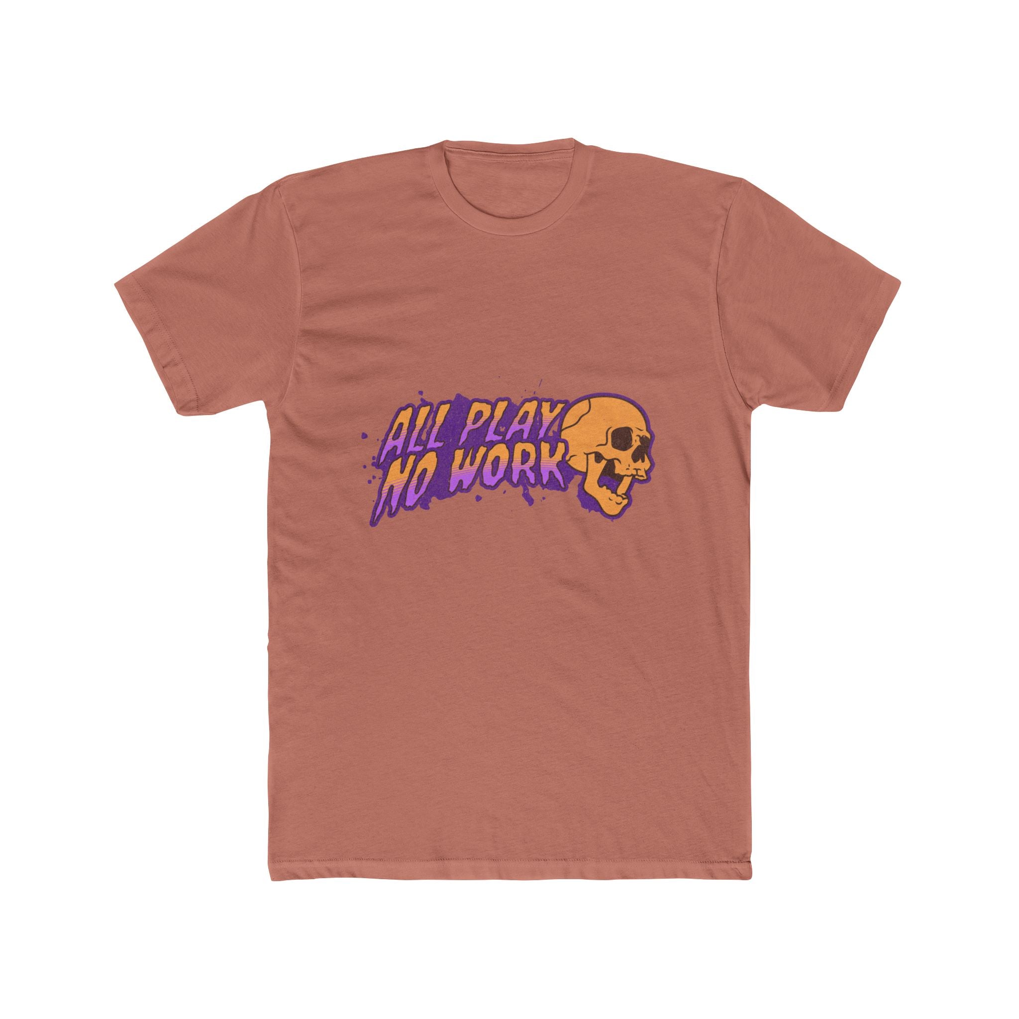 All Play No Work - Unisex Cotton Crew Tee (Front) - Damned Threads